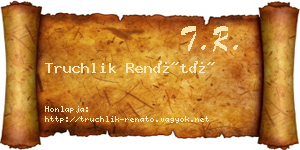 Truchlik Renátó névjegykártya